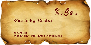Késmárky Csaba névjegykártya